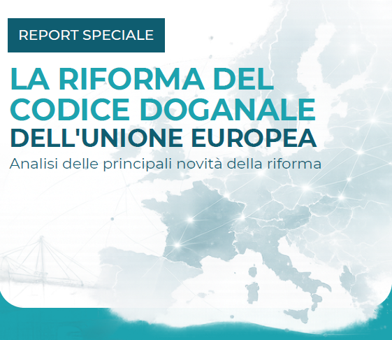 riforma codice doganale ue - copertina dossier arcom