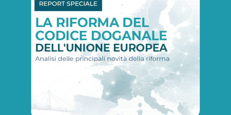 riforma codice doganale ue- report arcom